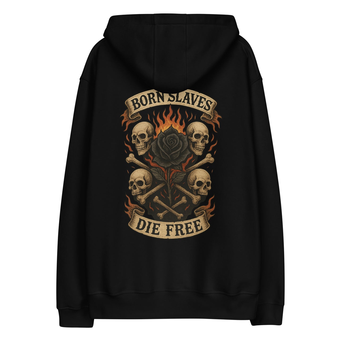Black hoodie with skull and rose design and text 'Born Slaves Die Free' on a white background